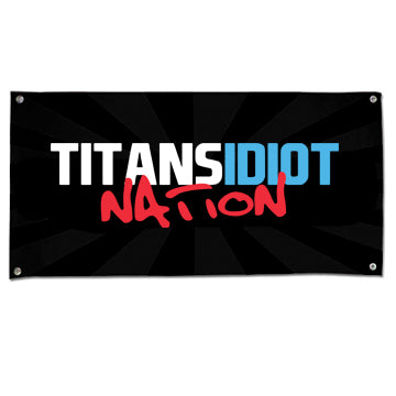 Titans Idiot Nation "OG" Vinyl Banner :: 5 ft X 3 ft